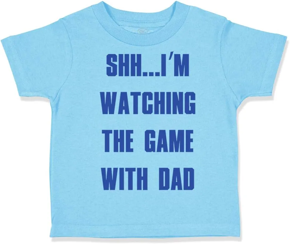 Toddler T-Shirt Shh... I'm Watching The Game with Dad Soccer Watching Clothes